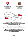 Obálky Zprávy o výsledku mezinárodní spolupráce při kontrolách správy spotřebních daní mezi Českou republikou a Slovenskou republikou v roce 2006